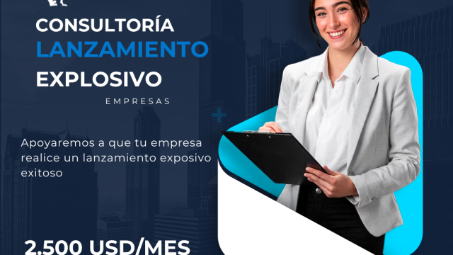 CONSULTORÍA LANZAMIENTO EXPLOSIVO EMPRESAS